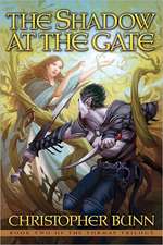 The Shadow at the Gate: The Tormay Trilogy