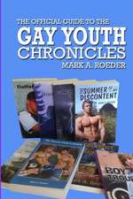 The Official Guide to the Gay Youth Chronicles