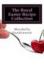 The Royal Easter Recipe Collection