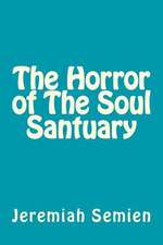 The Horror of the Soul Santuary