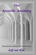 The Apostolic Anointing