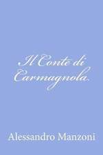 Il Conte Di Carmagnola