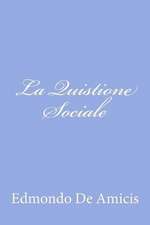 La Quistione Sociale