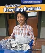 Run Your Own Recycling Business