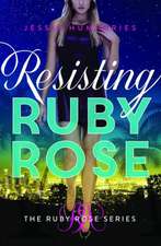 Resisting Ruby Rose