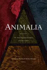 Animalia – An Anti–Imperial Bestiary for Our Times