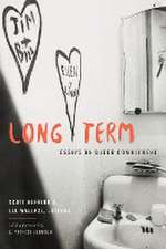 Long Term – Essays on Queer Commitment