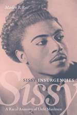 Sissy Insurgencies – A Racial Anatomy of Unfit Manliness