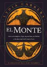 El Monte – Notes on the Religions, Magic, and Folklore of the Black and Creole People of Cuba