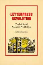 Letterpress Revolution – The Politics of Anarchist Print Culture