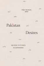 Pakistan Desires – Queer Futures Elsewhere