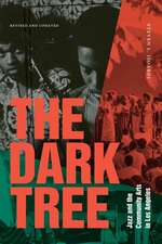 The Dark Tree – Jazz and the Community Arts in Los Angeles