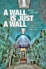 A Wall Is Just a Wall
