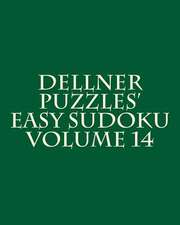 Dellner Puzzles' Easy Sudoku Volume 14