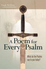 A Poem for Every Psalm: What Does the Psalms Say to You Today?