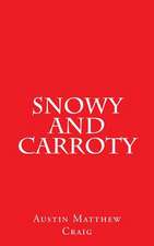 Snowy and Carroty