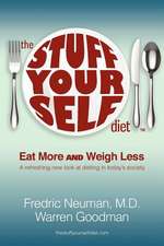 The Stuff Yourself Diet