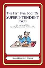 The Best Ever Book of Superintendent Jokes