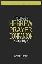 Siddur Bayit the Believers Hebrew Prayer Companion