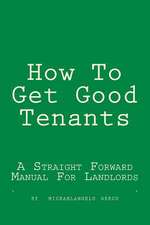 How to Get Good Tenants