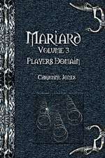 Mariard the Players Domain: Lost & Forgotten Books of the New Testament