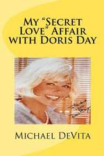 My Secret Love Affair with Doris Day