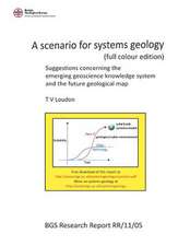 A Scenario for Systems Geology (Full Colour Edition): Suggestions Concerning the Emerging Geoscience Knowledge System and the Future Geological Map