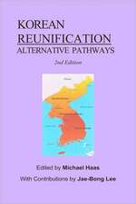 Korean Reunification: Alternative Pathways