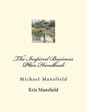 The Inspired Business Plan Handbook