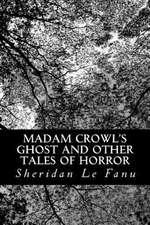 Madam Crowl's Ghost and Other Tales of Horror