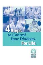 4 Steps to Control Your Diabetes. for Life.