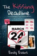 The Kissing Deadline