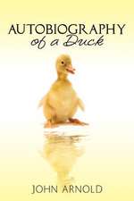 Autobiography of a Duck