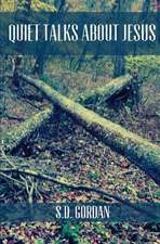 Quiet Talks about Jesus