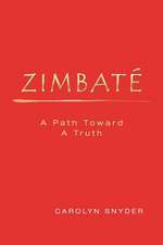 Zimbate, a Path Towards a Truth