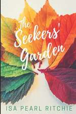 The Seekers' Garden