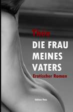 Die Frau Meines Vaters