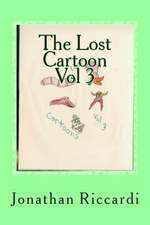 The Lost Cartoon Vol 3