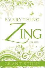 Everything Zing: Spring