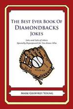 The Best Ever Book of Diamondbacks Jokes