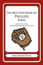 The Best Ever Book of Phillies Jokes