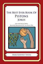 The Best Ever Book of Pistons Jokes