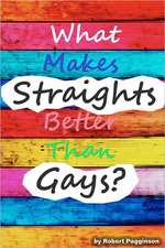 What Makes Straights Better Than Gays?: The Company Analysis Guide