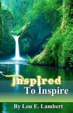 Inspired to Inspire: Ariana's Rainbow Series Book 2