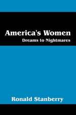 America's Women: Dreams to Nightmares