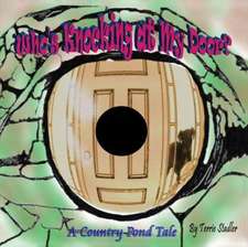 Who's Knocking at My Door? a Country Pond Tale