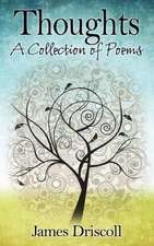 Thoughts: A Collection of Poems