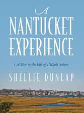 A Nantucket Experience: A Year in the Life of a Wash Ashore