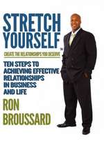 Stretch Yourself: Create the Relationships You Deserve