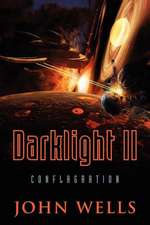 Darklight II: Conflagration